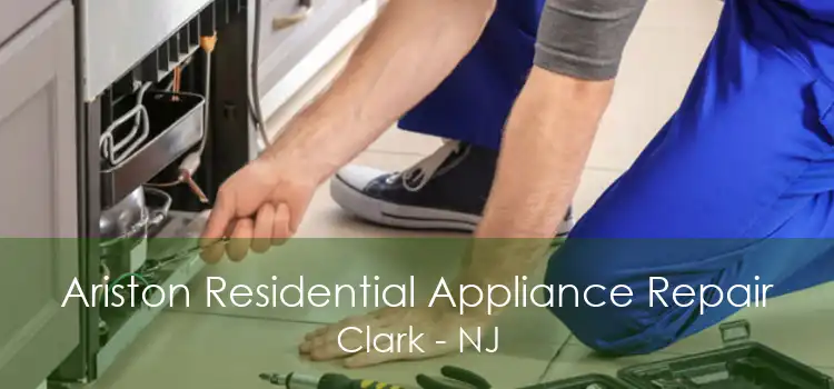 Ariston Residential Appliance Repair Clark - NJ