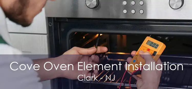 Cove Oven Element Installation Clark - NJ