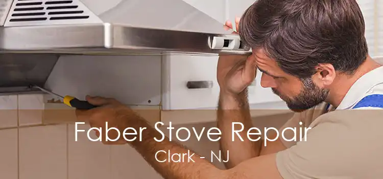 Faber Stove Repair Clark - NJ