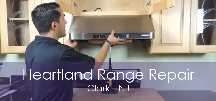 Heartland Range Repair Clark - NJ