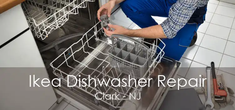 Ikea Dishwasher Repair Clark - NJ