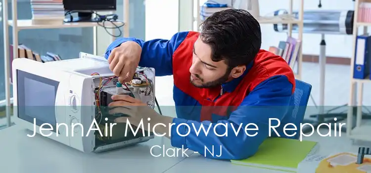 JennAir Microwave Repair Clark - NJ