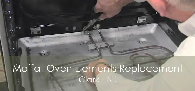Moffat Oven Elements Replacement Clark - NJ