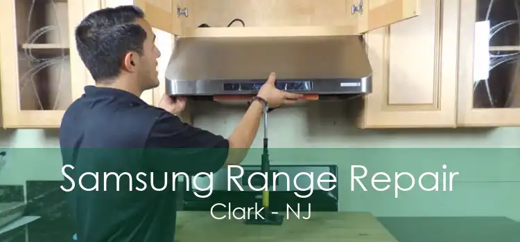Samsung Range Repair Clark - NJ