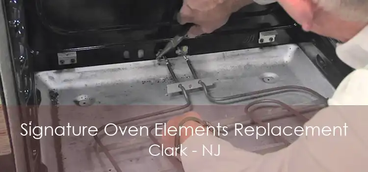 Signature Oven Elements Replacement Clark - NJ