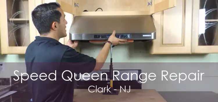Speed Queen Range Repair Clark - NJ
