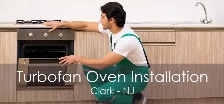Turbofan Oven Installation Clark - NJ