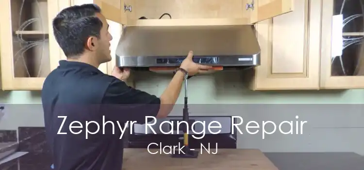 Zephyr Range Repair Clark - NJ